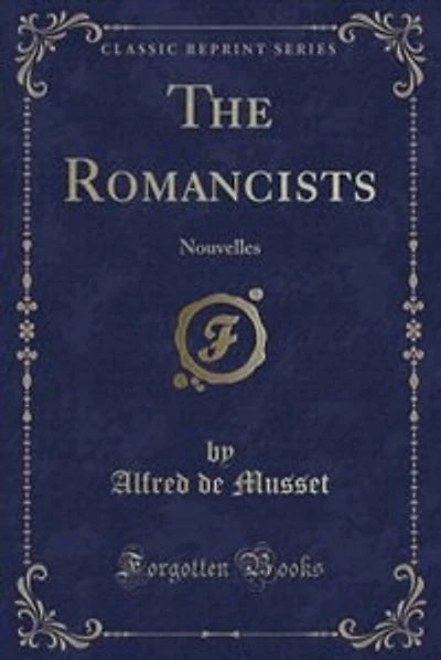 The Romancists: Nouvelles (Classic Reprint)