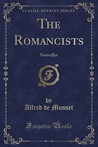 The Romancists: Nouvelles (Classic Reprint)