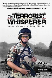 The Terrorist Whisperer: Iraqi soldier American Spy