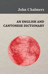 An English and Cantonese Dictionary