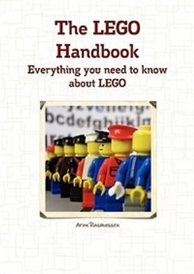 The Lego Handbook - Everything You Need To Know About Lego