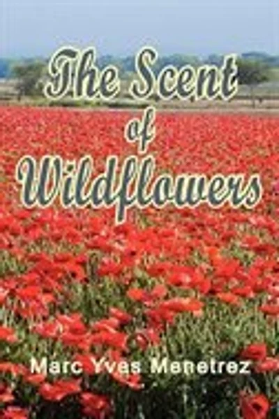 The Scent Of Wildflowers