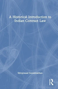 A Historical Introduction to Indian Contract Law