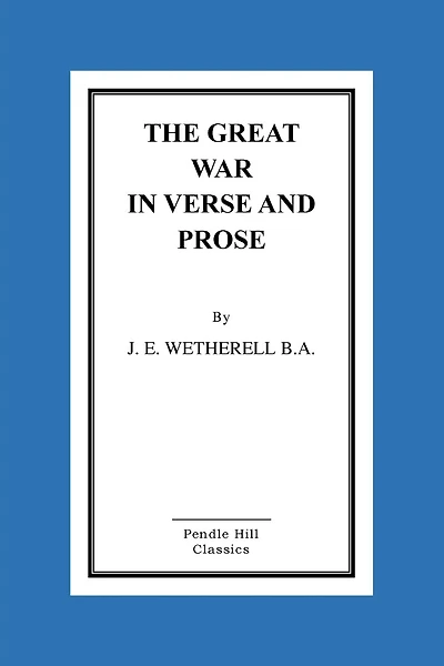 The Great War In Verse And Prose