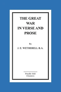 The Great War In Verse And Prose