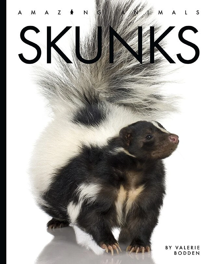 Skunks: Amazing Animals: Skunks