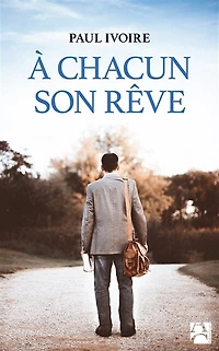 A chacun son rêve