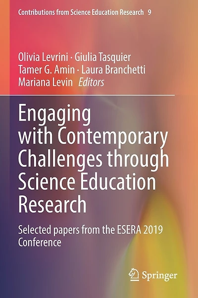 Engaging with Contemporary Challenges through Science Education Research: Selected papers from the ESERA 2019 Conference