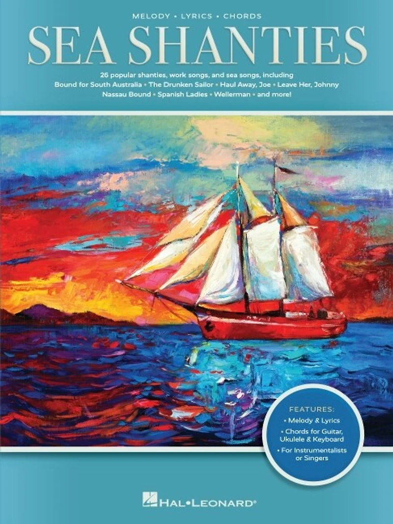 Sea Shanties: 25 Popular Shanties, Work Songs & Arranged with Melody, Lyrics, and Chords