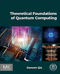 Theoretical Foundations of Quantum Computing