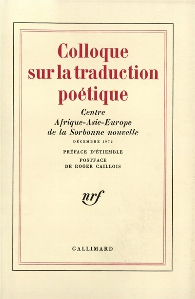 Colloque sur la traduction poétique : décembre 1972: décembre 1972