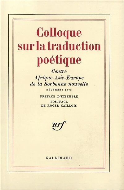 Colloque sur la traduction poétique : décembre 1972: décembre 1972