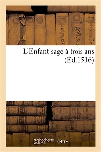 L'Enfant Sage À Trois ANS