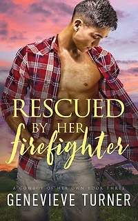 Rescued by Her Firefighter