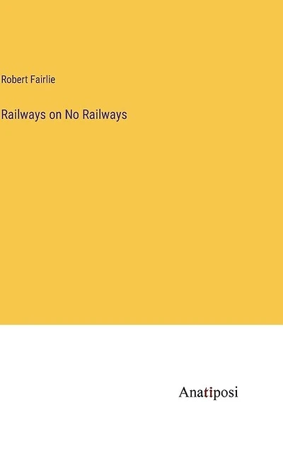 Railways on No Railways