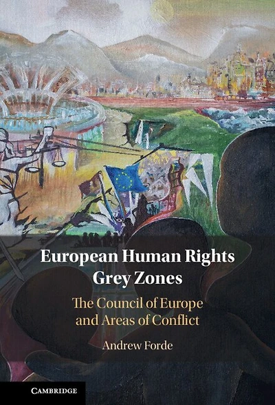 European Human Rights Grey Zones: The Council of Europe and Areas Conflict