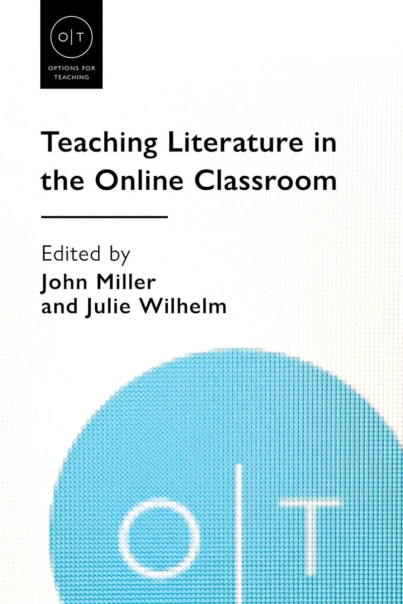 Teaching Literature the Online Classroom
