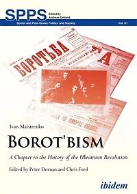 Borot'bism: A Chapter the History of Ukrainian Revolution