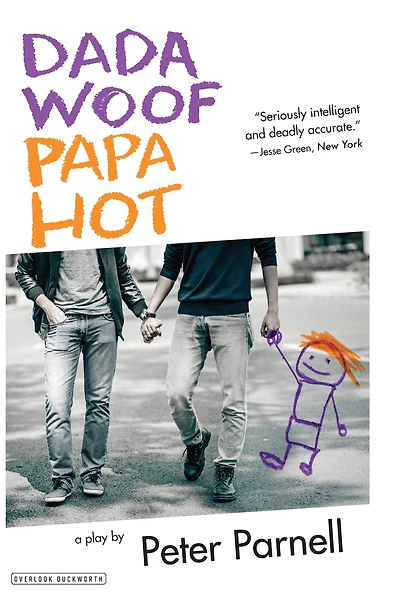 Dada Woof Papa Hot: A Play