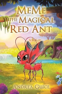 MeMe the Magical Red Ant
