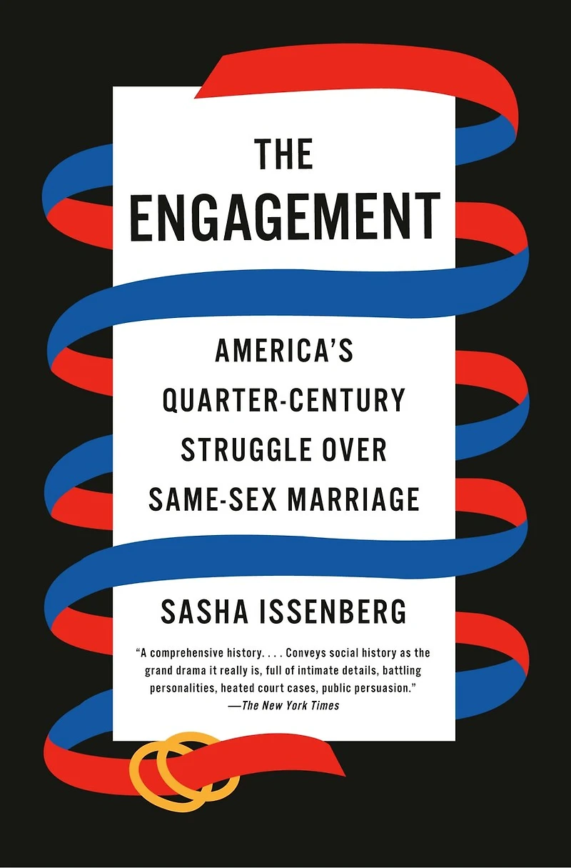The Engagement: America's Quarter-century Struggle Over Same-sex Marriage