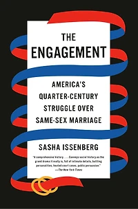 The Engagement: America's Quarter-century Struggle Over Same-sex Marriage
