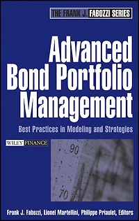Advanced Bond Portfolio Management: Best Practices in Modeling and Strategies