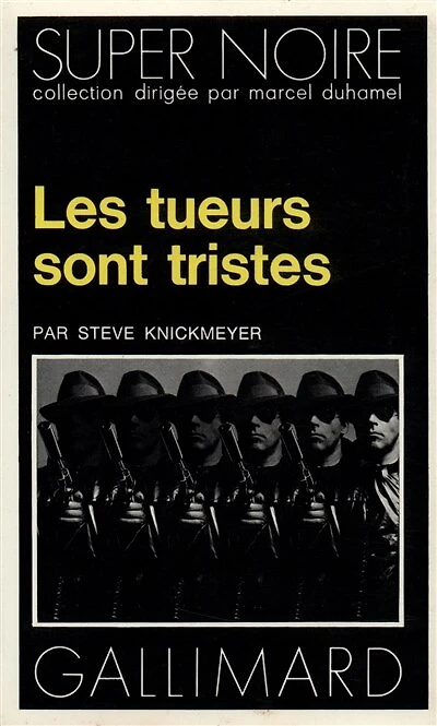 Les Tueurs sont tristes