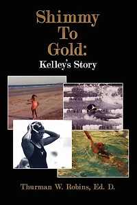 Shimmy To Gold: Kelley's Story