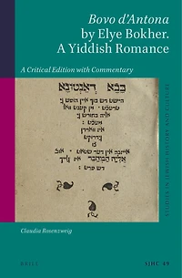 Bovo d’Antona by Elye Bokher. A Yiddish Romance: A Critical Edition with Commentary
