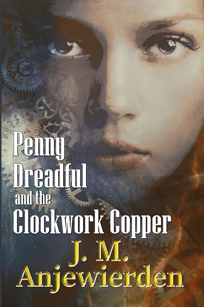 Penny Dreadful and the Clockwork Copper