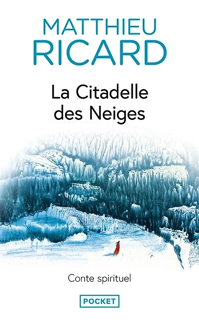 La citadelle des neiges: conte spirituel