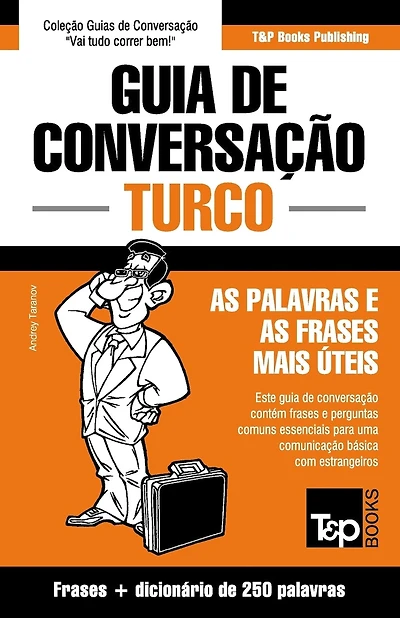 Guia de Conversação Português-Turco e mini dicionário 250 palavras