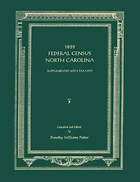1820 Federal Census, North Carolina. Supplemented with Tax Lists