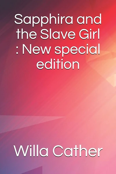 Sapphira and the Slave Girl: New special edition
