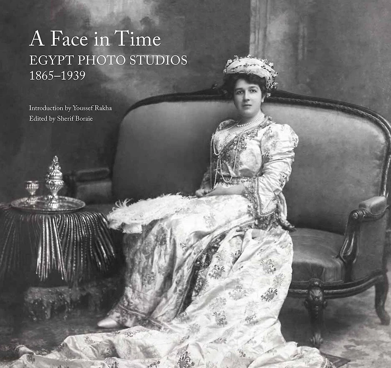 A Face in Time: Egypt Photo Studios, 1865–1939