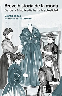Breve historia de la moda: Desde Edad Media hasta actualidad