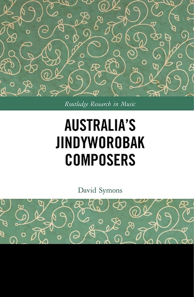 Australia's Jindyworobak Composers