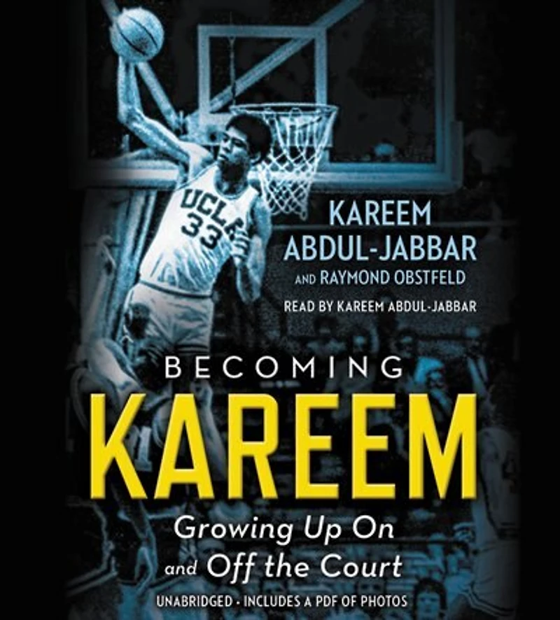 Becoming Kareem: Growing Up On And Off The Court