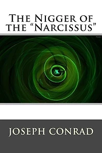 The Nigger of the "Narcissus"