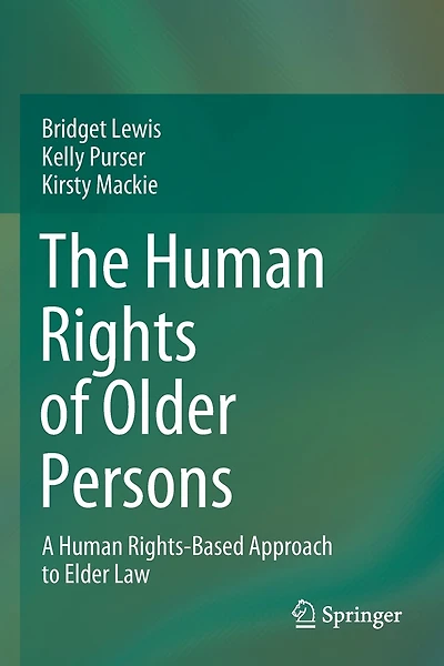 The Human Rights Of Older Persons: A Human Rights-based Approach To Elder Law