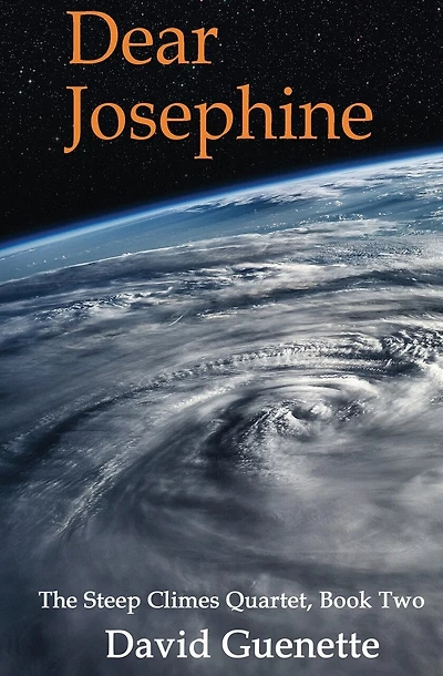 Dear Josephine, Book Two of The Steep Climes Quartet
