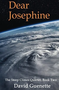 Dear Josephine, Book Two of The Steep Climes Quartet
