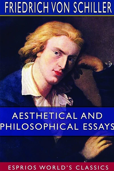 Aesthetical And Philosophical Essays (esprios Classics)