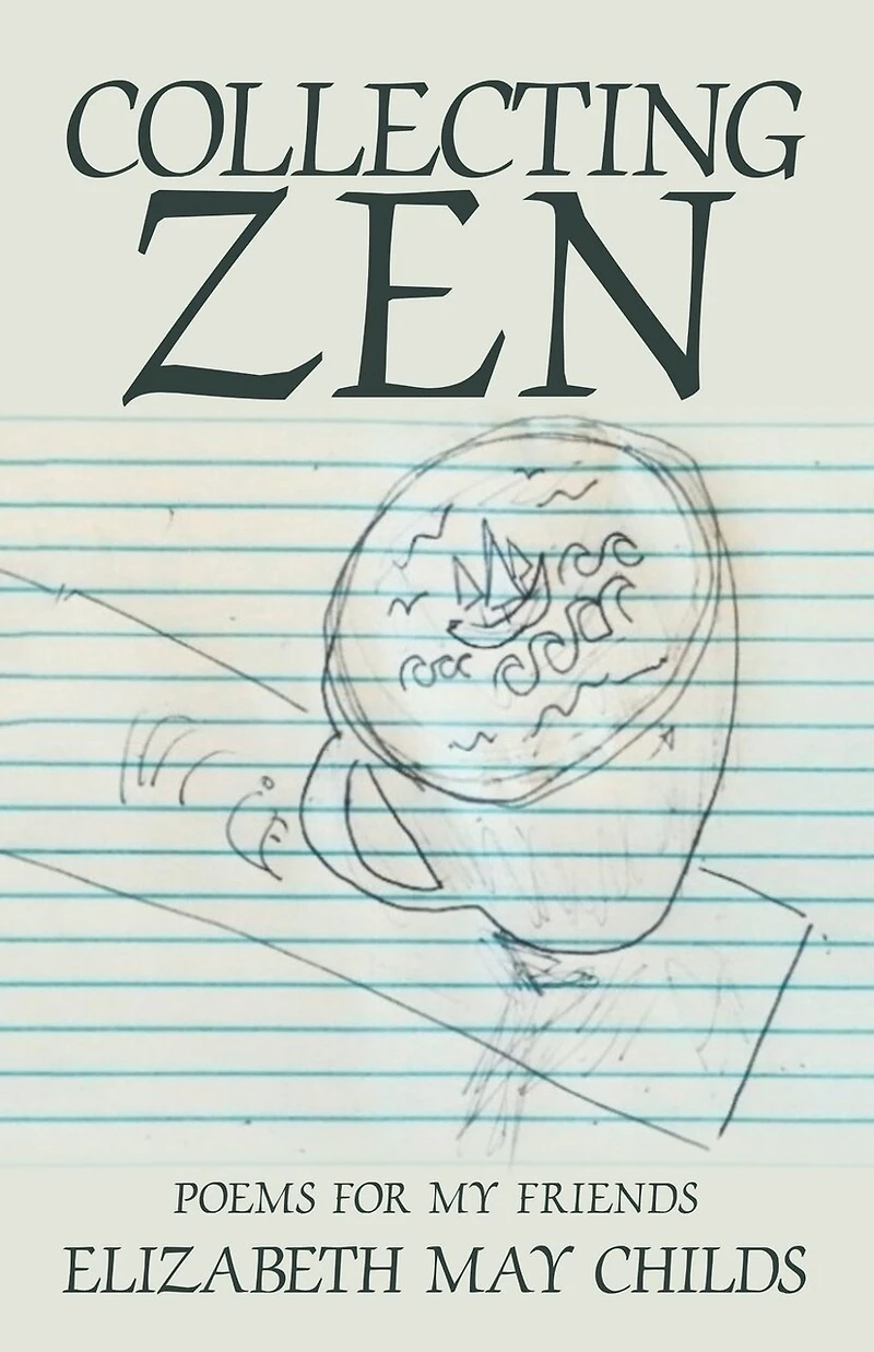 Collecting Zen: Poems for My Friends