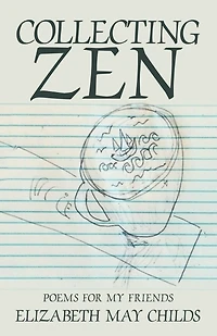 Collecting Zen: Poems for My Friends