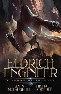 Kingdom of Shadows: Eldritch Engineer
