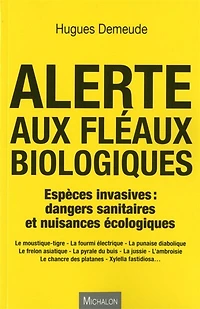 Alerte aux fléaux biologiques: espèces invasives
