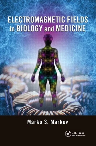 Electromagnetic Fields Biology and Medicine
