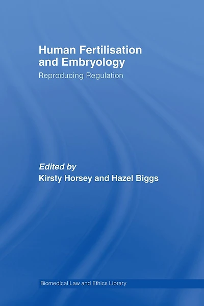 Human Fertilisation and Embryology: Reproducing Regulation